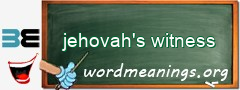 WordMeaning blackboard for jehovah's witness